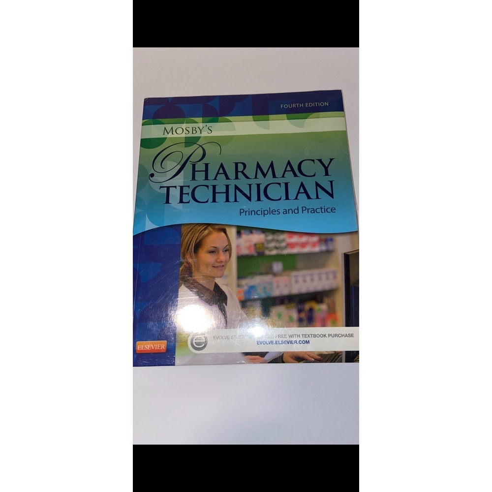 Mosby's  Pharmacy Technician Principles And Practice 4th‎ Edition Textbook